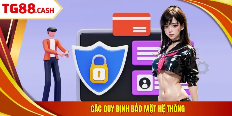 Chính sách bảo mật Các quy định bảo mật hệ thống