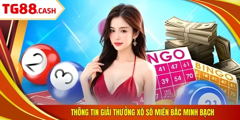 Xổ Số 3 Miền Là Gì? Giải Thưởng, Lịch Quay Chi Tiết 2026 Thông tin giải thưởng xổ số miền Bắc minh bạch