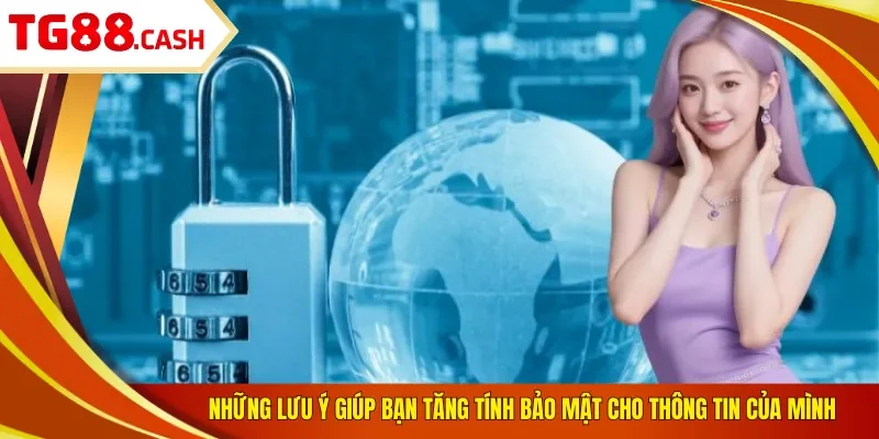 Quyền riêng tư Những lưu ý giúp bạn tăng tính bảo mật cho thông tin của mình