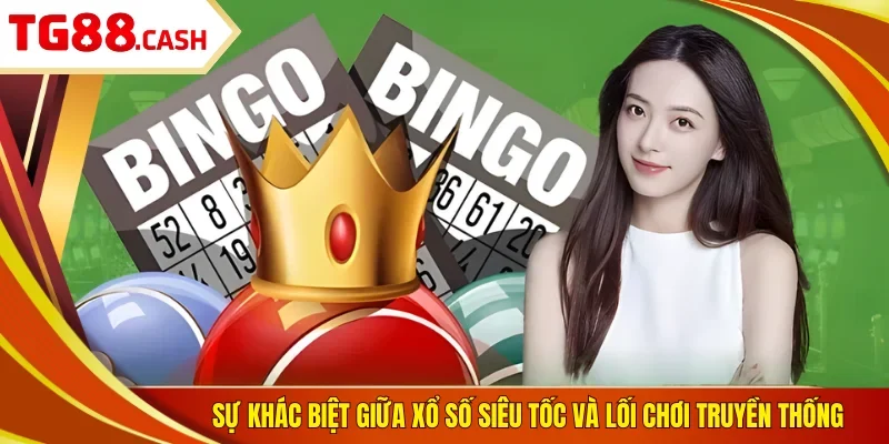Xổ Số Siêu Tốc Thay Đổi Cuộc Đời Bạn Trong Mỗi Lượt Quay Sự khác biệt giữa xổ số siêu tốc và lối chơi truyền thống